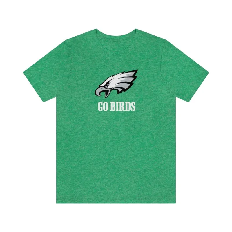 Go Birds Philadelphia Eagles Shirt