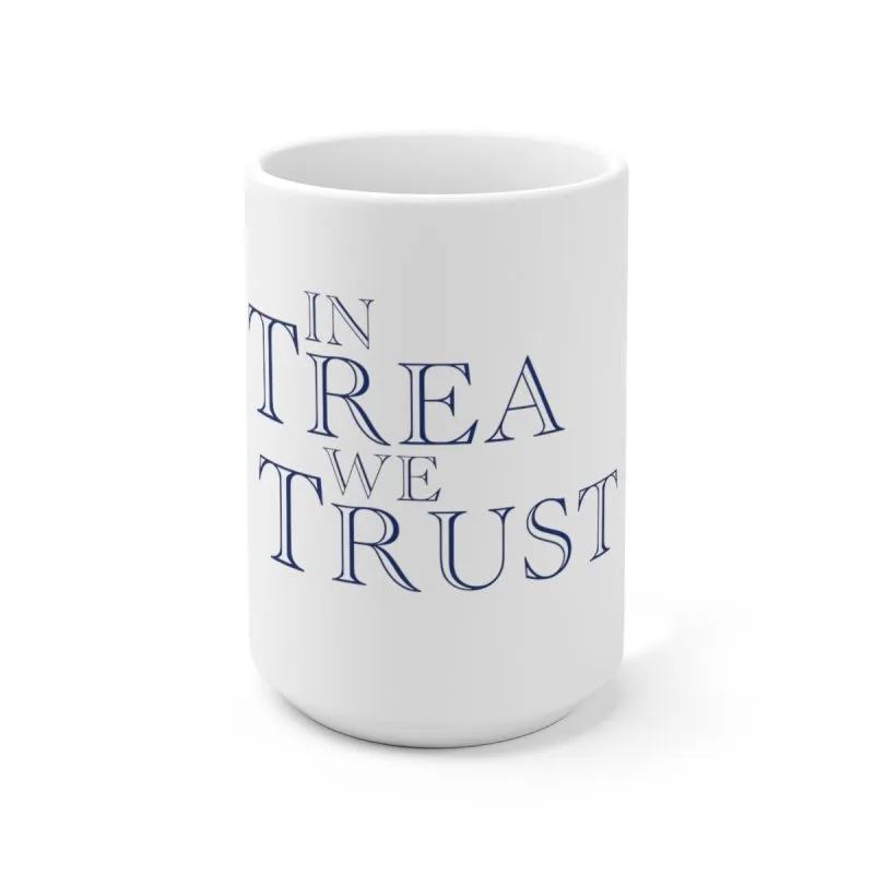 In Trea We Trust Mug