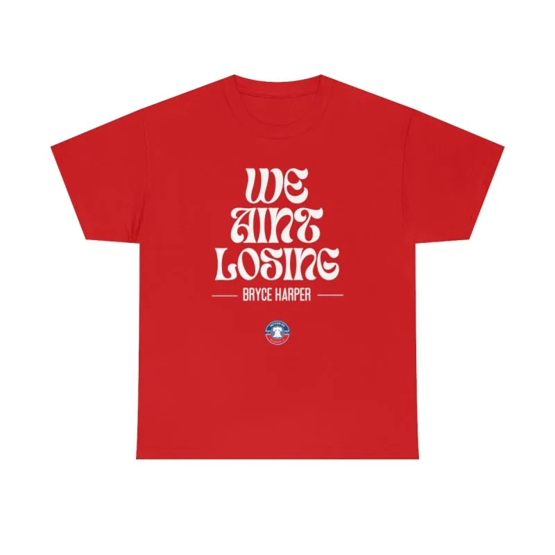 We Aint Losing Phillies
