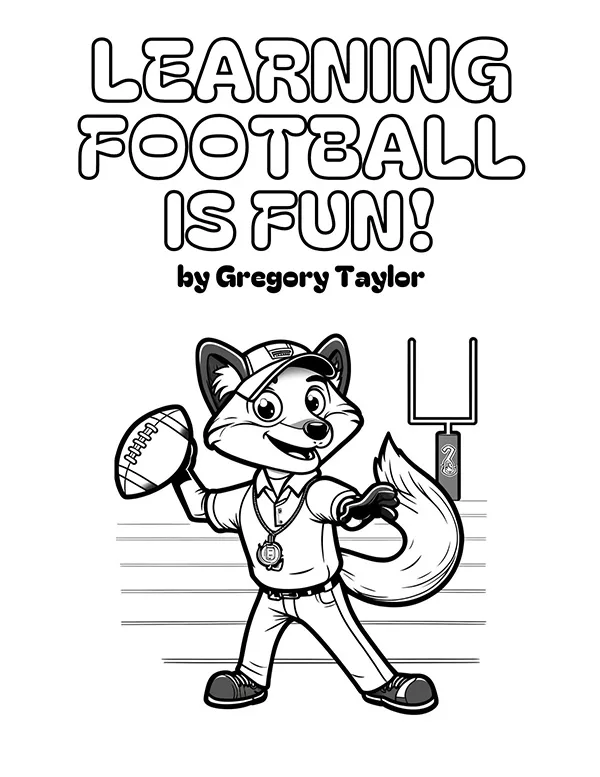 Learning Football is Fun! Coloring Book