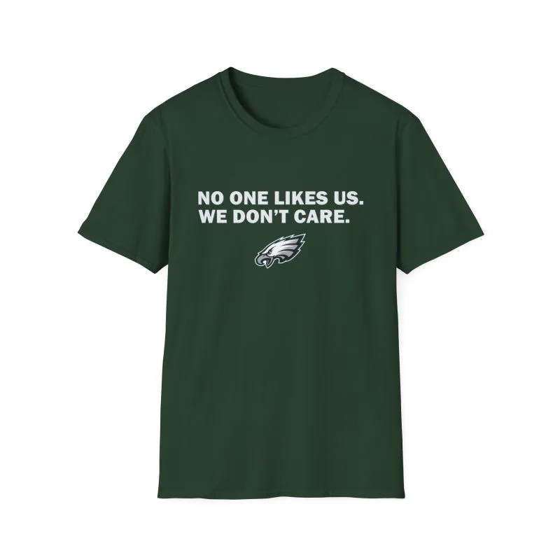 No One Likes Us We Don't Care Shirt